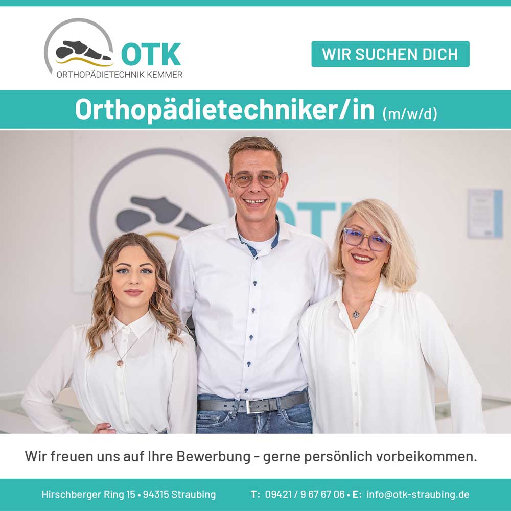 Stellenanzeige Orthopädietechniker/in Straubing bei OTK Kemmer